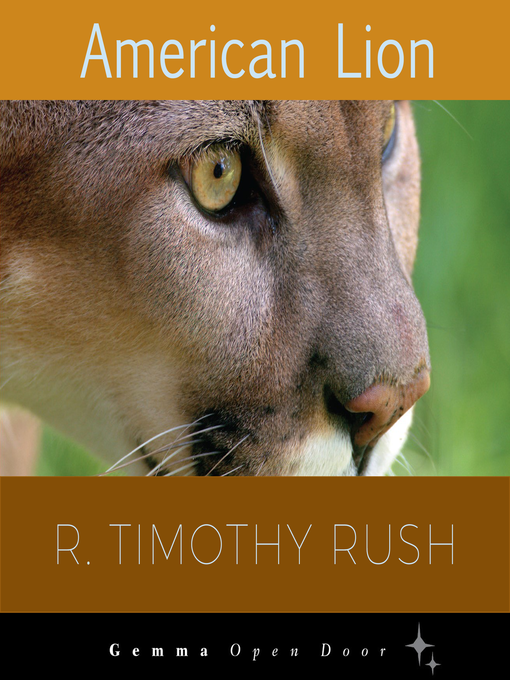 Title details for American Lion by R. Timothy Rush - Available